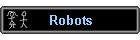 Robots